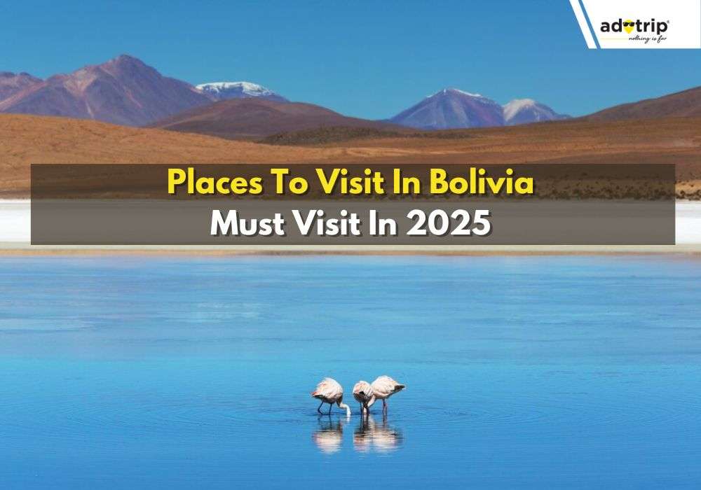 Best Places To Visit In Bolivia